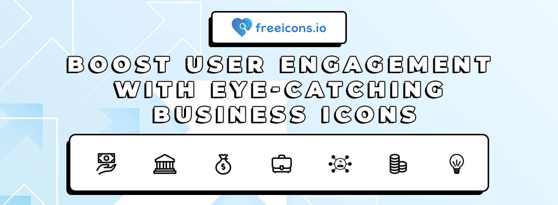 Boost User Engagement with Eye-Catching Business Icons