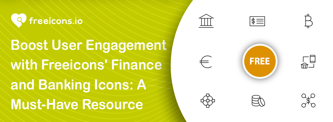 Boost User Engagement with Freeicons Finance and Banking Icons A Must-Have Resource